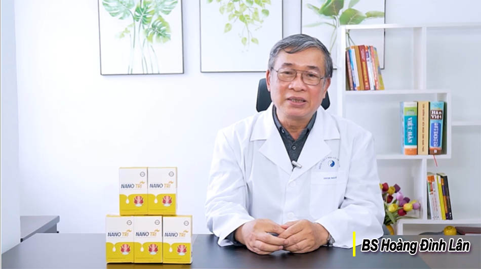Bác sĩ Hoàng Đình Lân giới thiệu về sản phẩm Nano Trĩ