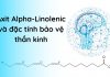 Axit Alpha-Linolenic bảo vệ thần kinh