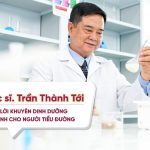 THS.BS TRẦN THÀNH TỚI – LỜI KHUYÊN VỀ CHẾ ĐỘ DINH DƯỠNG DÀNH CHO NGƯỜI BỊ BỆNH TIỂU ĐƯỜNG THS.BS TRẦN THÀNH TỚI - LỜI KHUYÊN VỀ CHẾ ĐỘ DINH DƯỠNG DÀNH CHO NGƯỜI BỊ BỆNH TIỂU ĐƯỜNG