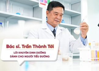 THS.BS TRẦN THÀNH TỚI – LỜI KHUYÊN VỀ CHẾ ĐỘ DINH DƯỠNG DÀNH CHO NGƯỜI BỊ BỆNH TIỂU ĐƯỜNG THS.BS TRẦN THÀNH TỚI - LỜI KHUYÊN VỀ CHẾ ĐỘ DINH DƯỠNG DÀNH CHO NGƯỜI BỊ BỆNH TIỂU ĐƯỜNG