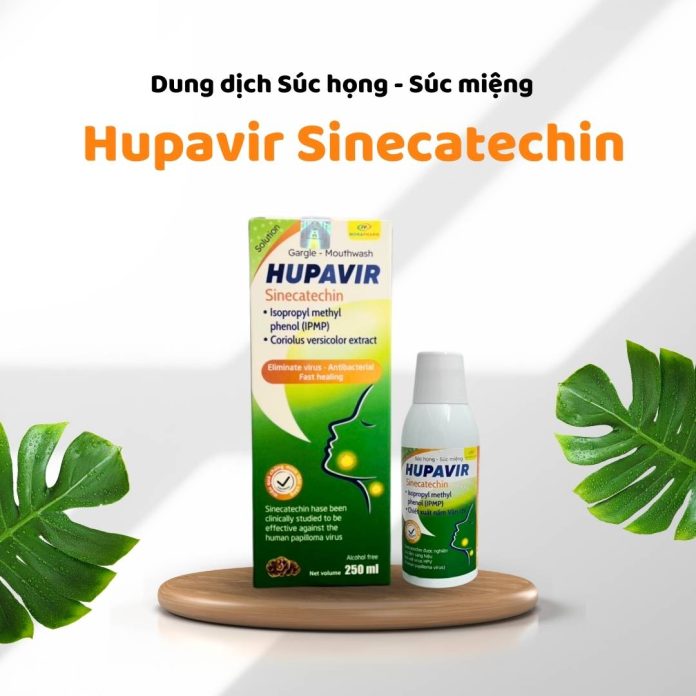 Dung dịch Súc họng - Súc miệng Hupavir Sinecatechin